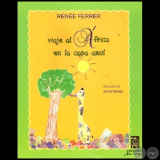 VIAJE AL ÁFRICA EN LA CAPA AZUL - Por RENÉE FERRER - Año 2015